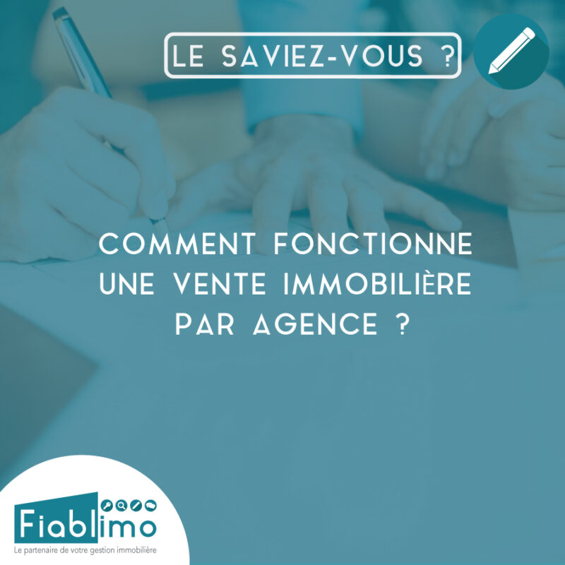 comment vendre avec une agence immobilière en passant par une agence? conseils